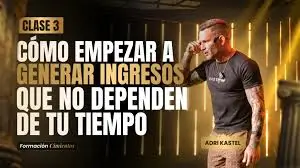 Clase 3: cómo generar ingresos recurrente con Adri Kastel